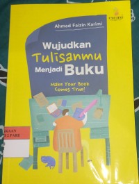 Image of WUJUDKAN TULISANMU MENJADI BUKU