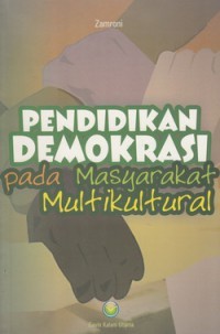 Image of Pendidikan Demokrasi Pada Masyarakat Multikultural